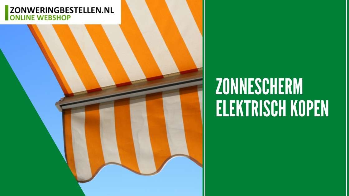 Zonnescherm Kopen? Dordrecht Biedt De Juiste Oplossing!